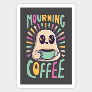 Mourning Coffee Magnet